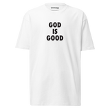 GOD IS GOOD TEE